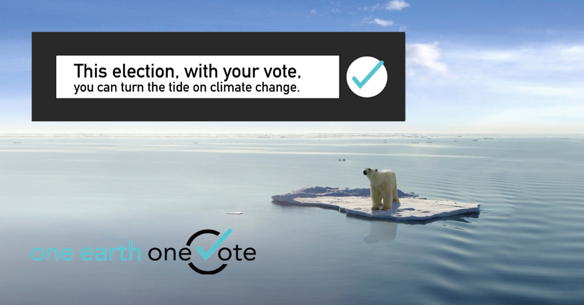 This election, you can turn the tide on climate change.